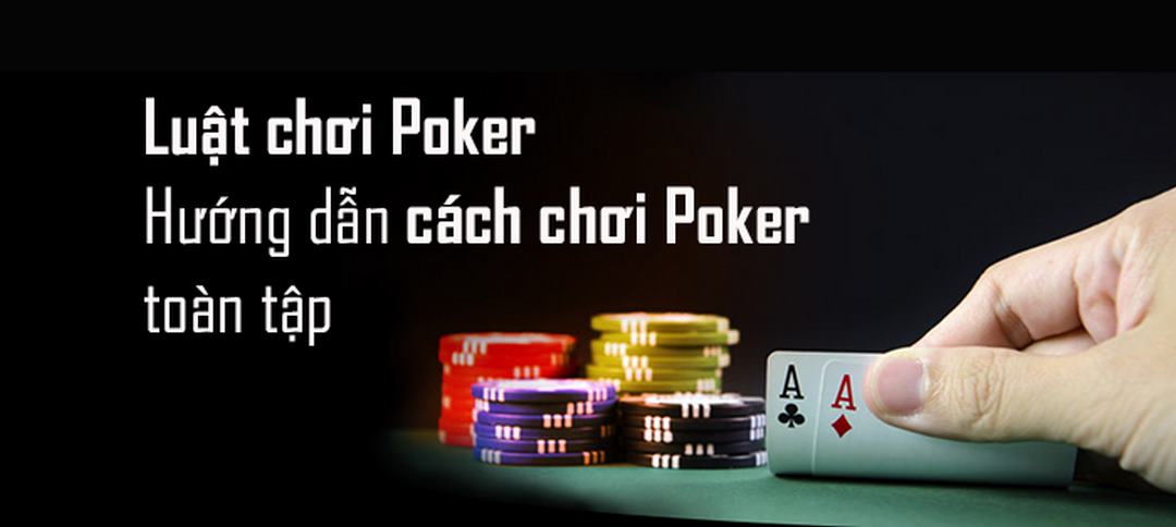Giới thiệu sơ lược về Poker 