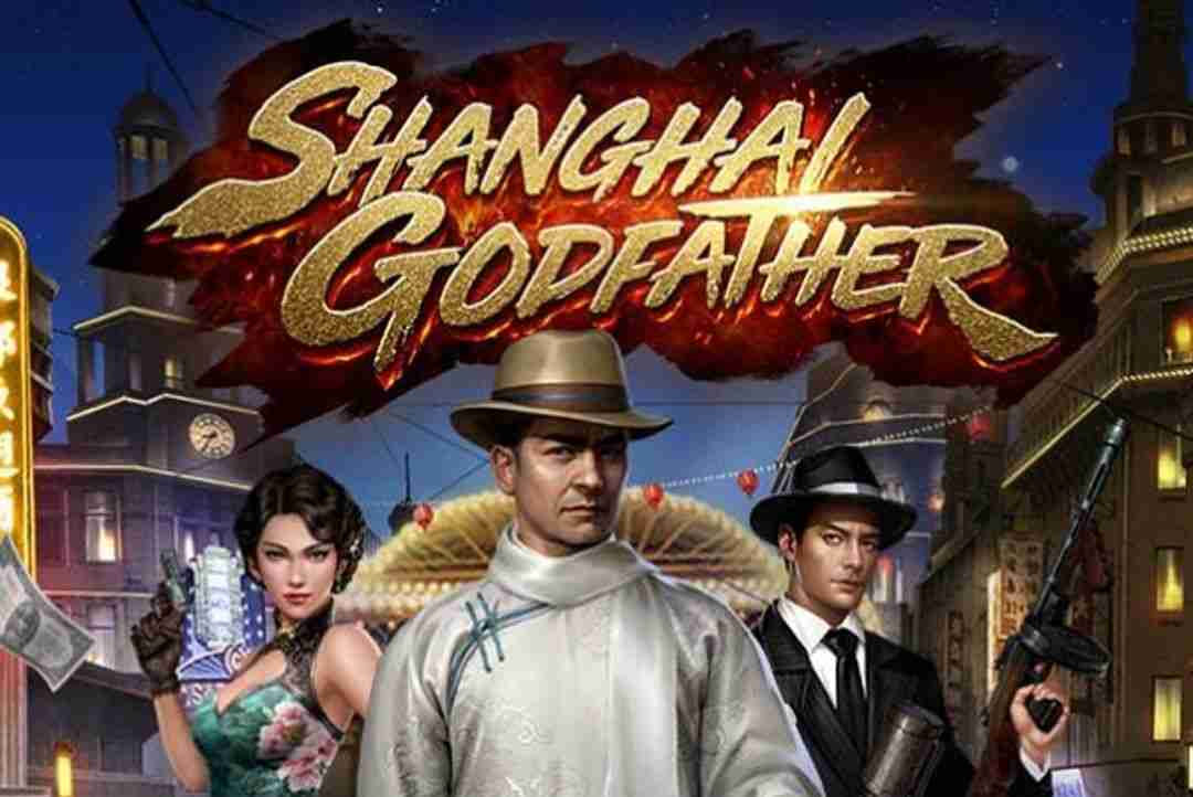 The Shanghai Godfather trò chơi kích thích người chơi